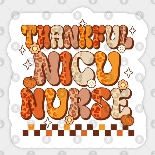 Thanksgiving Thankful NICU Nurse Retro Sticker by rhazi mode plagget